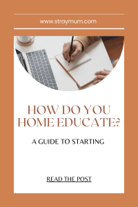 How do you home educate?