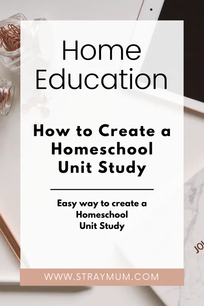 How to create a Homeschool Unit Study