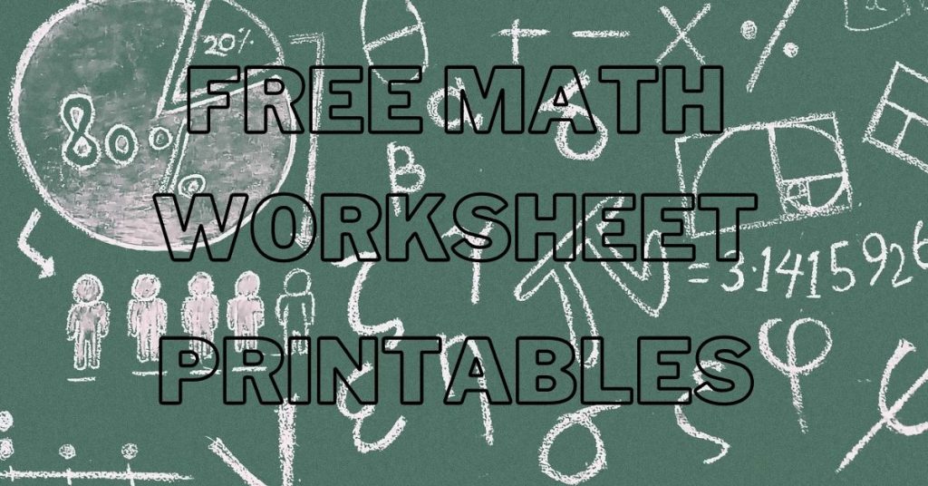 Free Math Worksheet Printables - Stray Mum