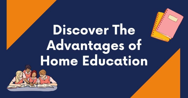 Discover The Advantages of Home Education