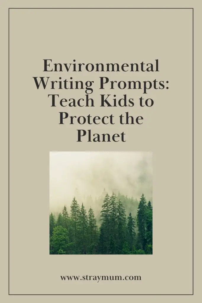 Environmental Writing Prompts for kids pin