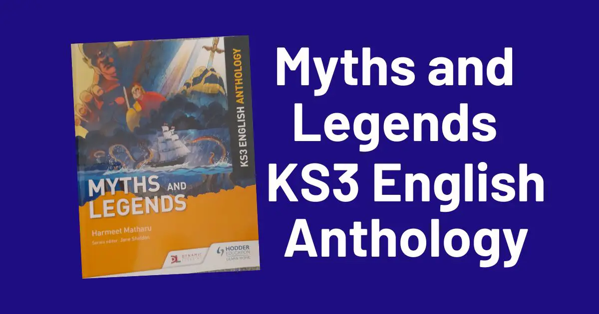Myths and Legends KS3 English Anthology