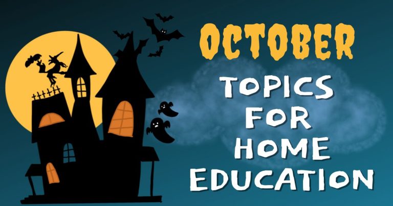 October Topics For Home Education