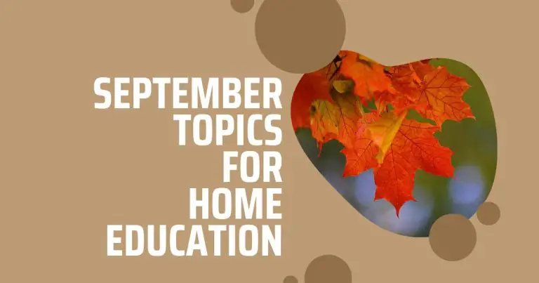 September Topics For Home Education