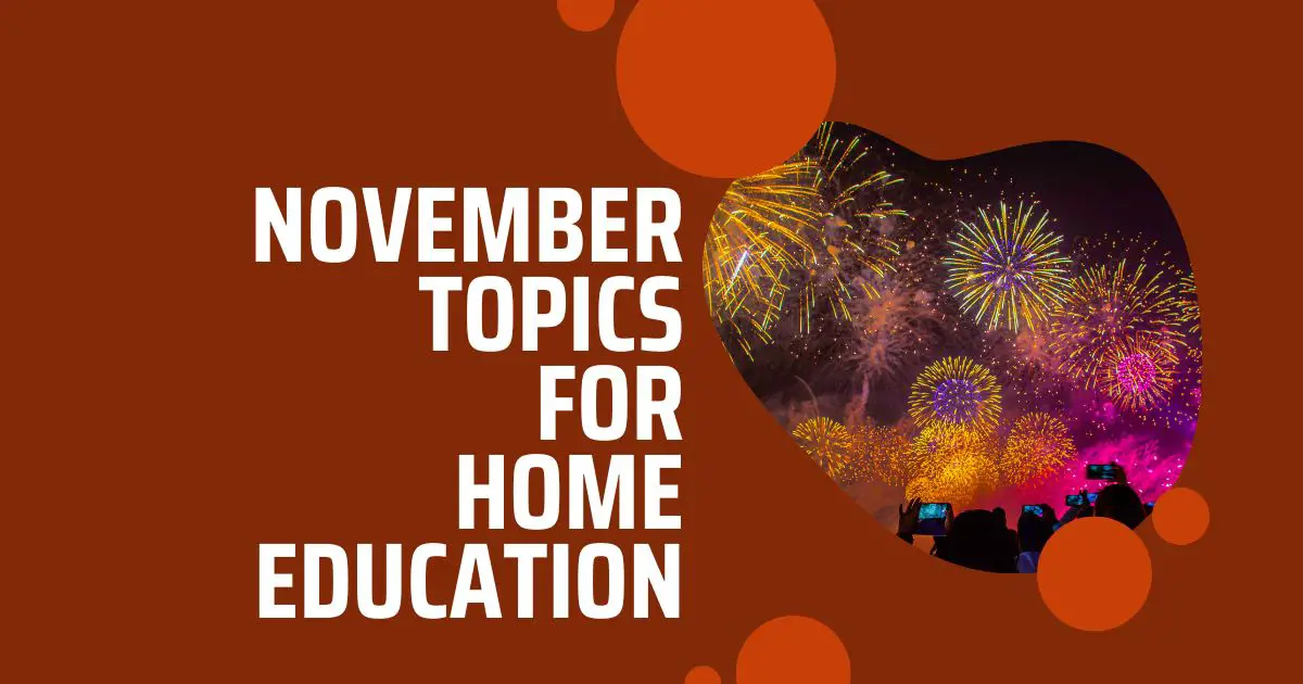 November Educational Topics for Home Education Featured post