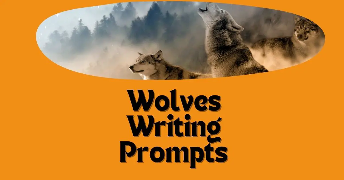 wolves writing prompts