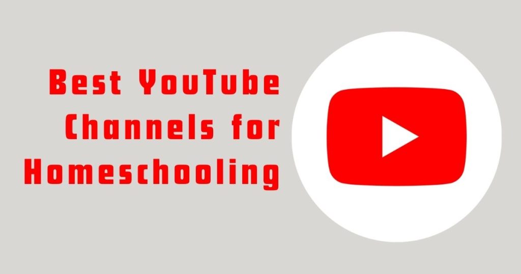 best youtube channels for homeschooling with a picture of a play button