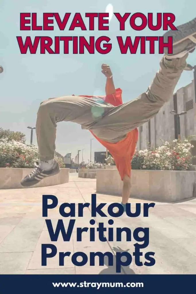 parkour writing prompts pinterest pin with a photo of a person making a parkour jump