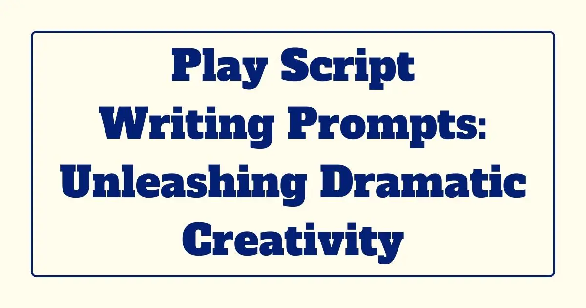 play script writing prompts