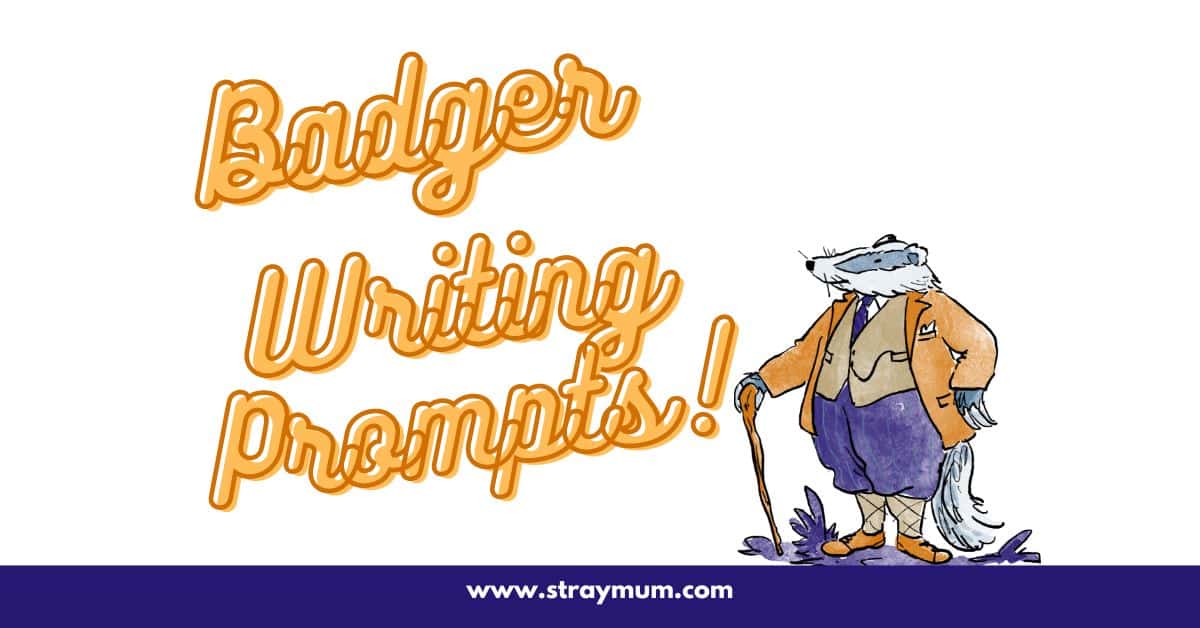 Badger Writing Prompts with a drawing of a badger