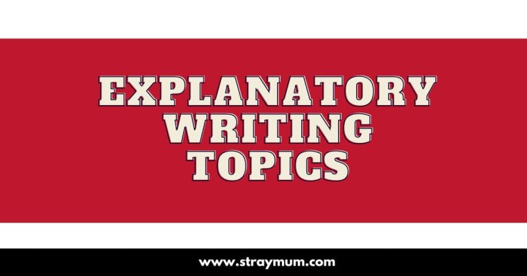Explanatory Writing Topics