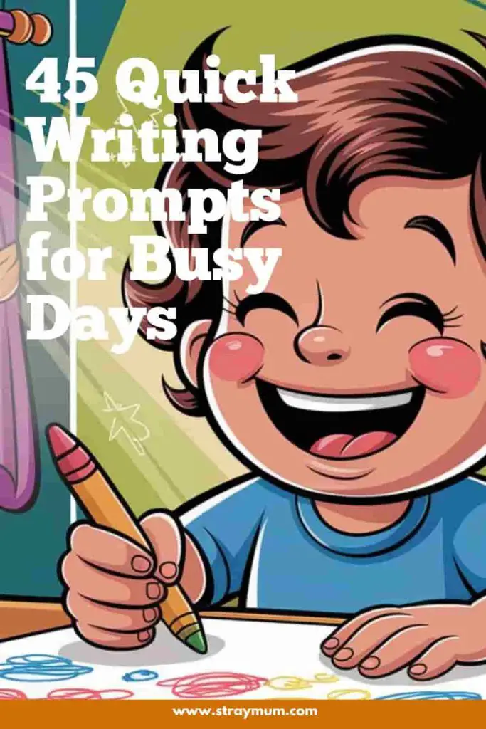 Quick Writing prompts for busy days with a child happy writing
