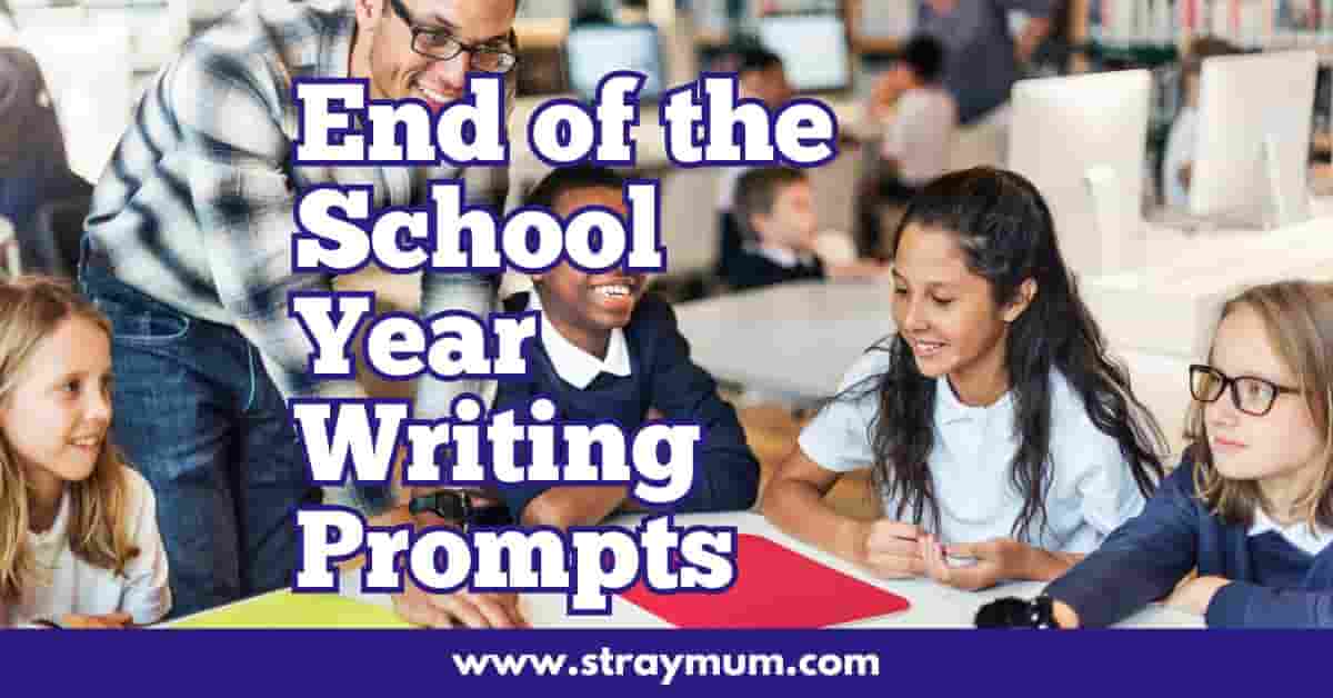 end of the school year writing prompts with pupils in a classroom