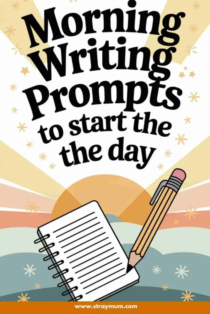 Morning Writing prompts to start your day with a picture of a notebook and pencil. The raising sun is in the background