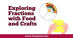 Exploring Fractions with Food and Crafts