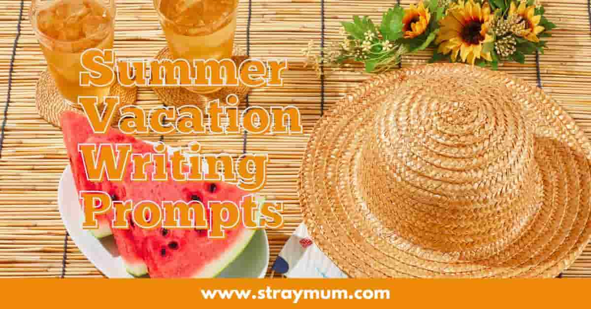 summer vacation writing prompts